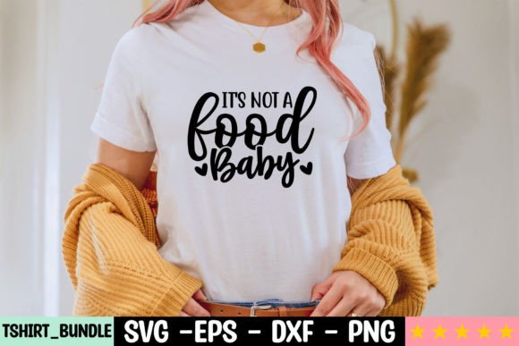 Download It's Not a Food Baby Craft SVG - Premium Resources