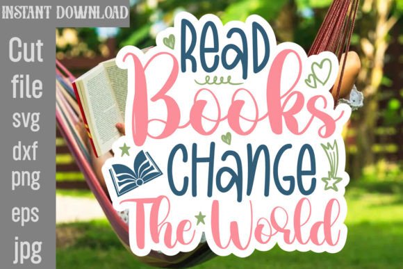Download Read Books Change the World SVG Cut File - Svg cut file Collection