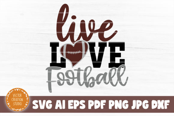 Download Live Love Football SVG Cut File - Svg cut file Collection
