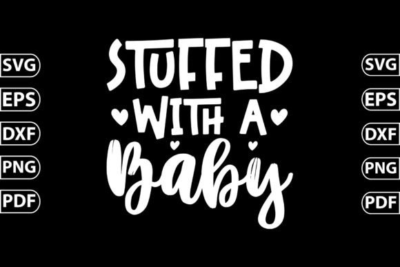 Download Stuffed with a Baby Craft SVG - Premium Resources