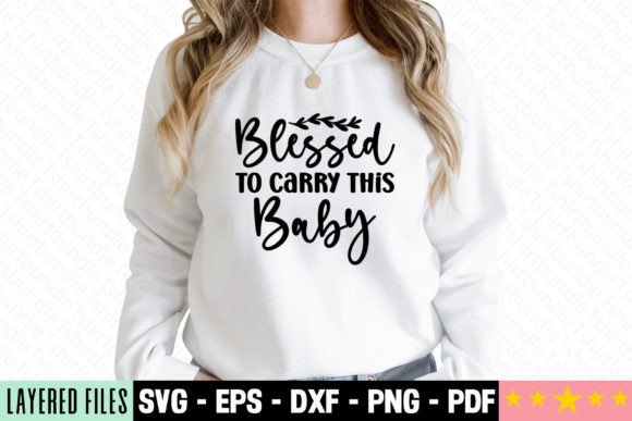 Download Blessed to Carry This Baby Craft SVG - Premium Resources
