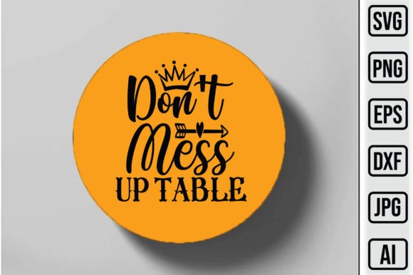 Download Don't Mess Up Table SVG Cut File - Svg cut file Collection
