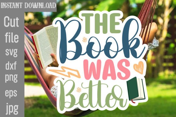Download The Book Was Better SVG Cut File - Svg cut file Collection